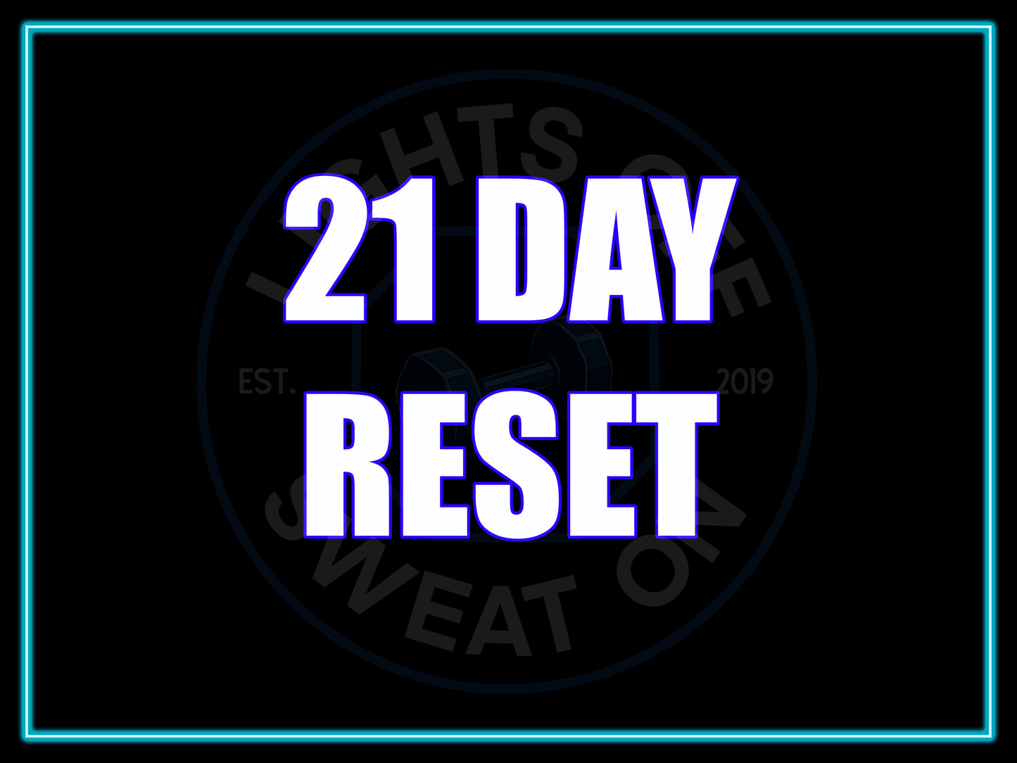 21 DAY RESET